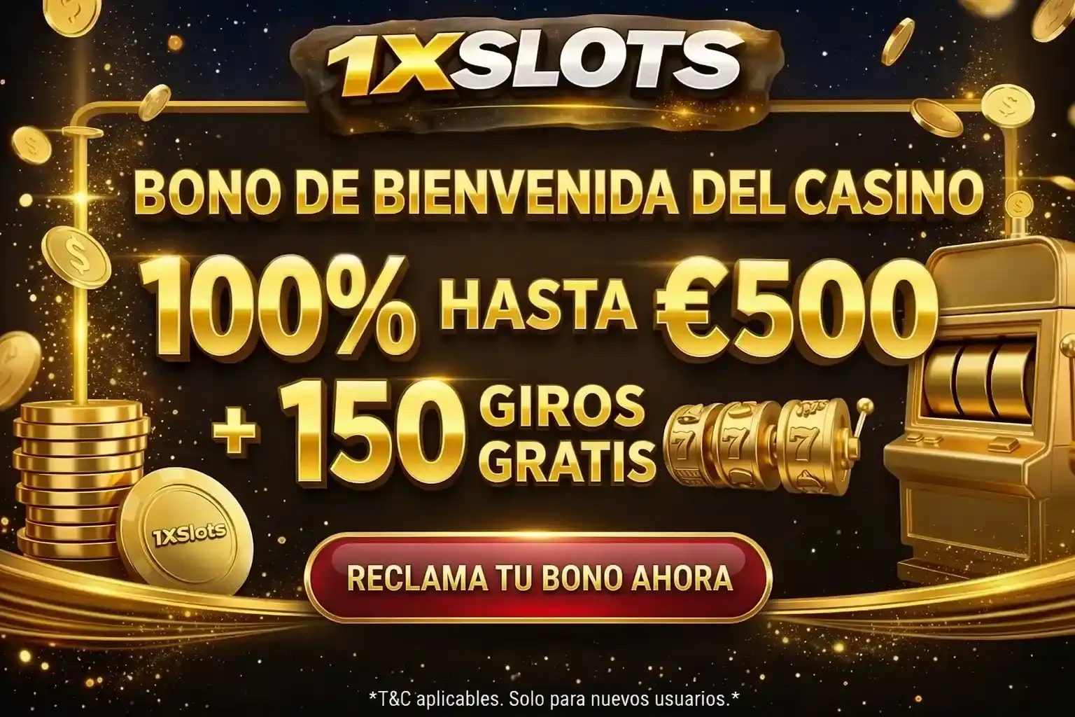 Bono de Bienvenida 1xSlots